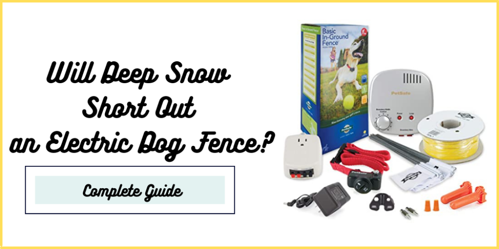 Will Deep Snow Short Out an Electric Dog Fence?