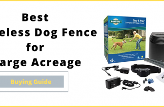 Best Wireless Dog Fence for Large Acreage