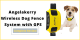 Angelakerry Wireless Dog Fence System with GPS Review